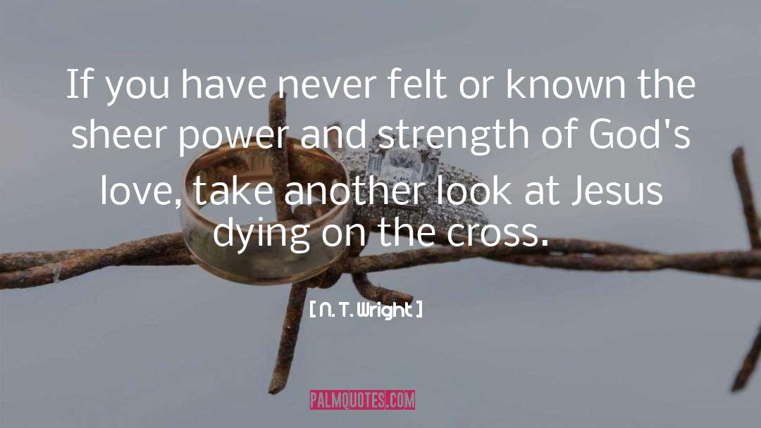 Strength quotes by N. T. Wright