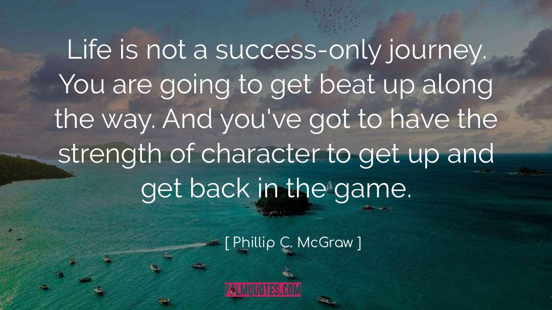 Strength Strategy quotes by Phillip C. McGraw