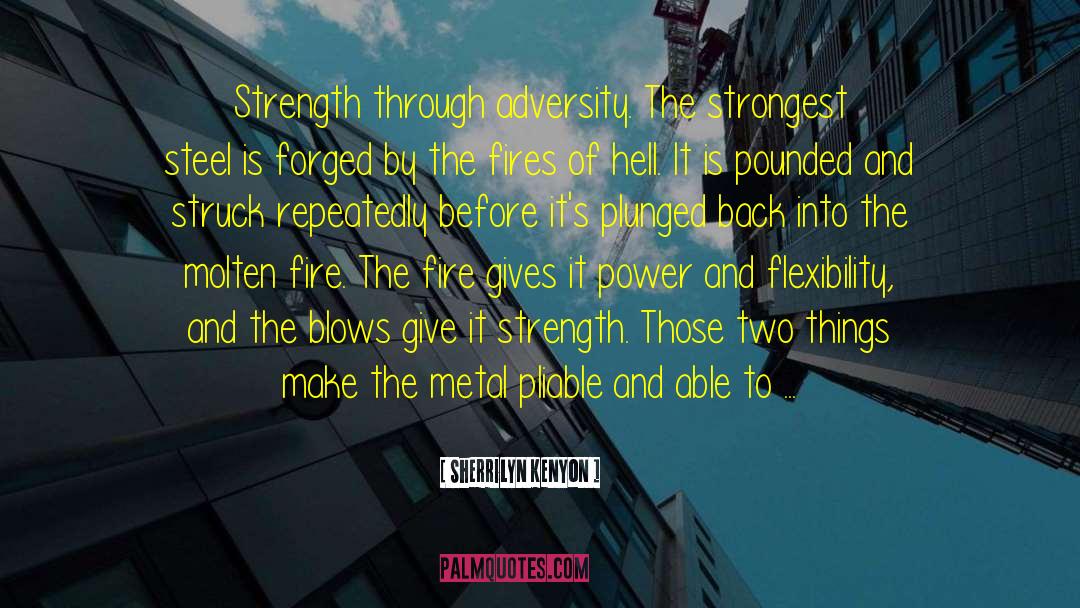 Strength Through Adversity quotes by Sherrilyn Kenyon