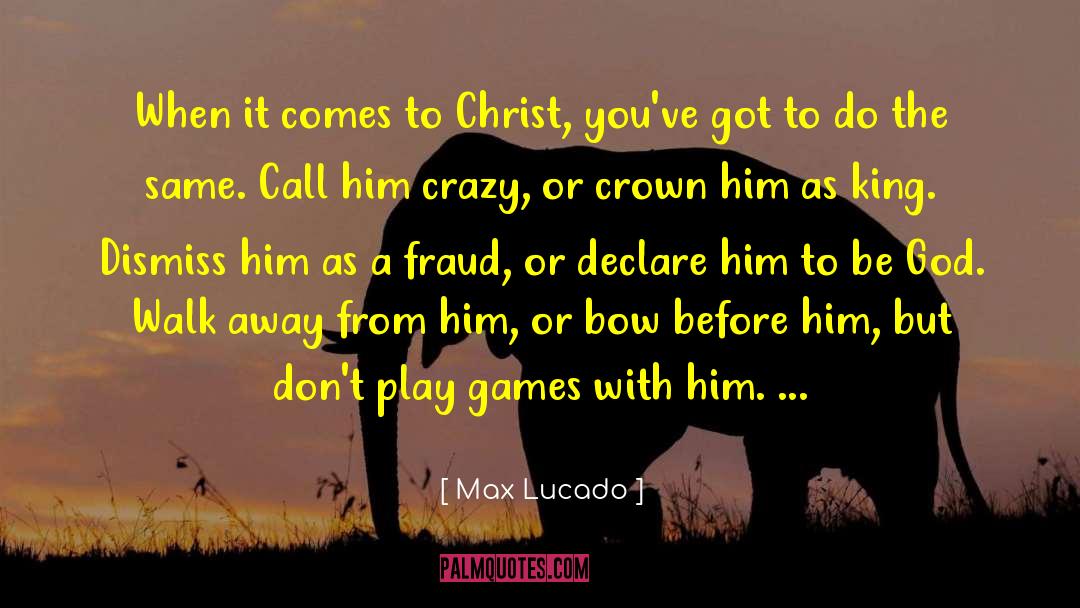Strength To Walk Away quotes by Max Lucado