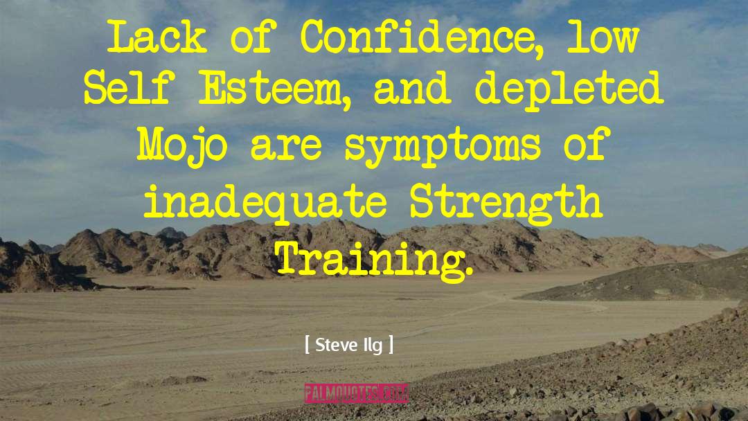 Strength Training quotes by Steve Ilg