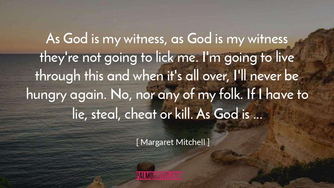 Strength Vs Weakness quotes by Margaret Mitchell