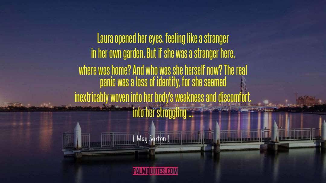Strength Vs Weakness quotes by May Sarton