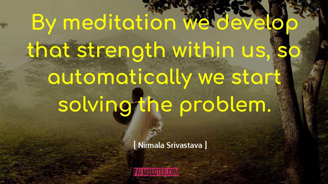 Strength Within quotes by Nirmala Srivastava