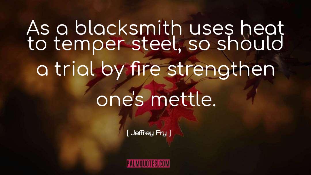 Strengthen quotes by Jeffrey Fry