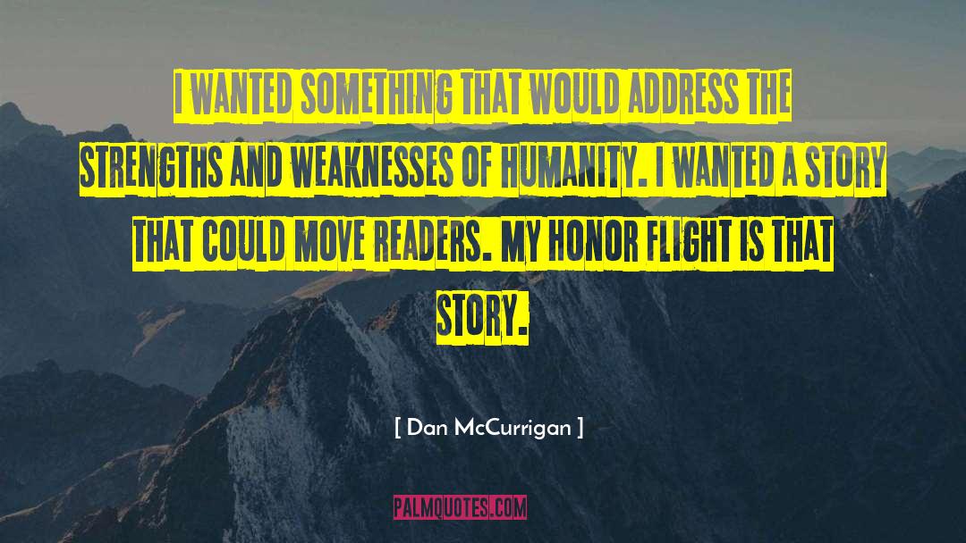 Strengths And Weaknesses quotes by Dan McCurrigan
