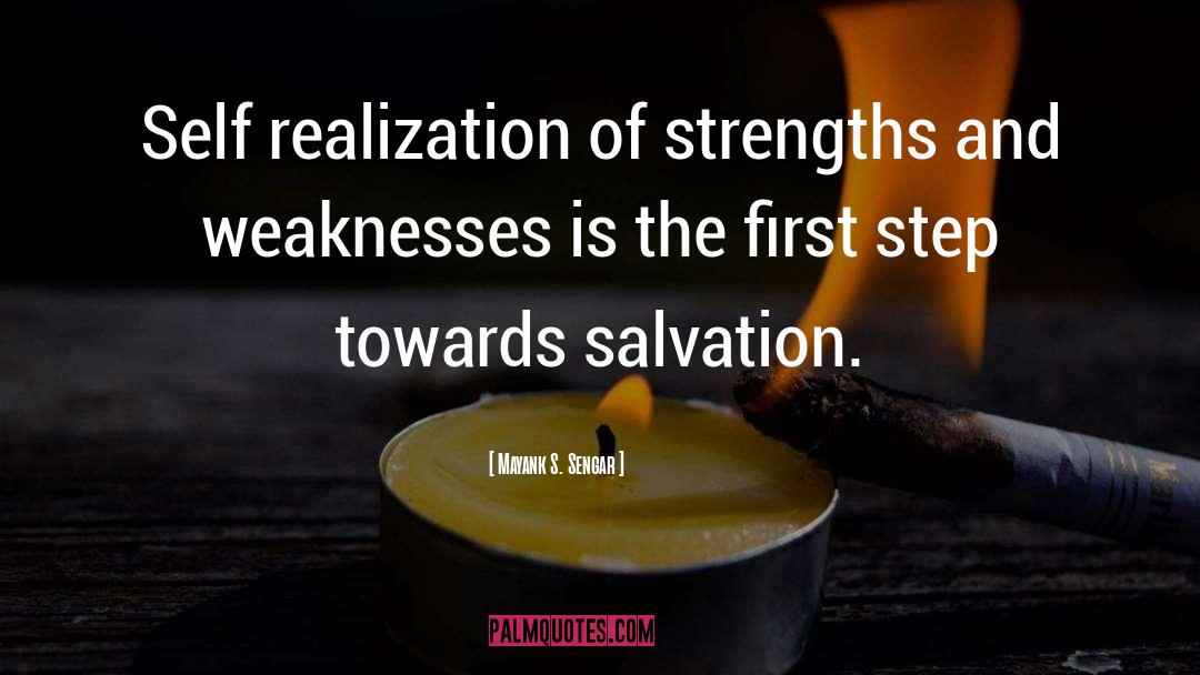 Strengths And Weaknesses quotes by Mayank S. Sengar