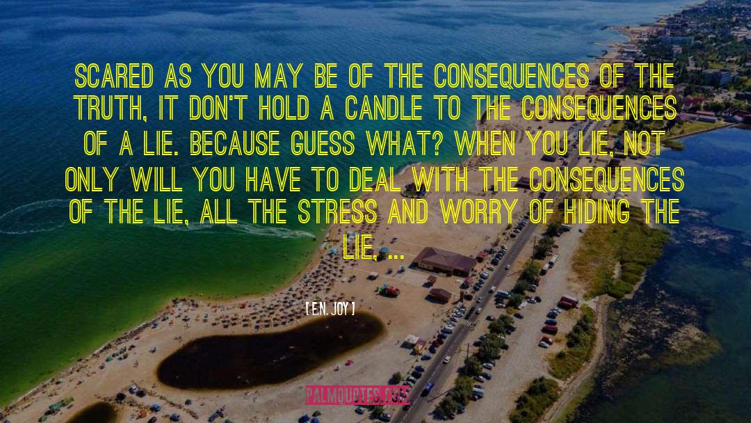 Stress And Worry quotes by E.N. Joy