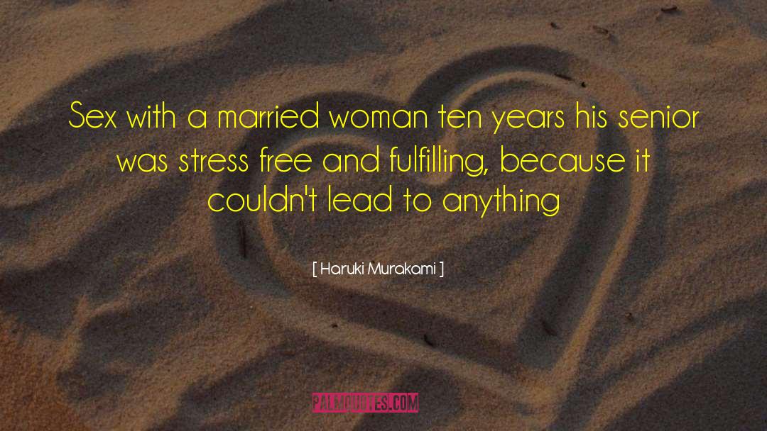 Stress Free quotes by Haruki Murakami