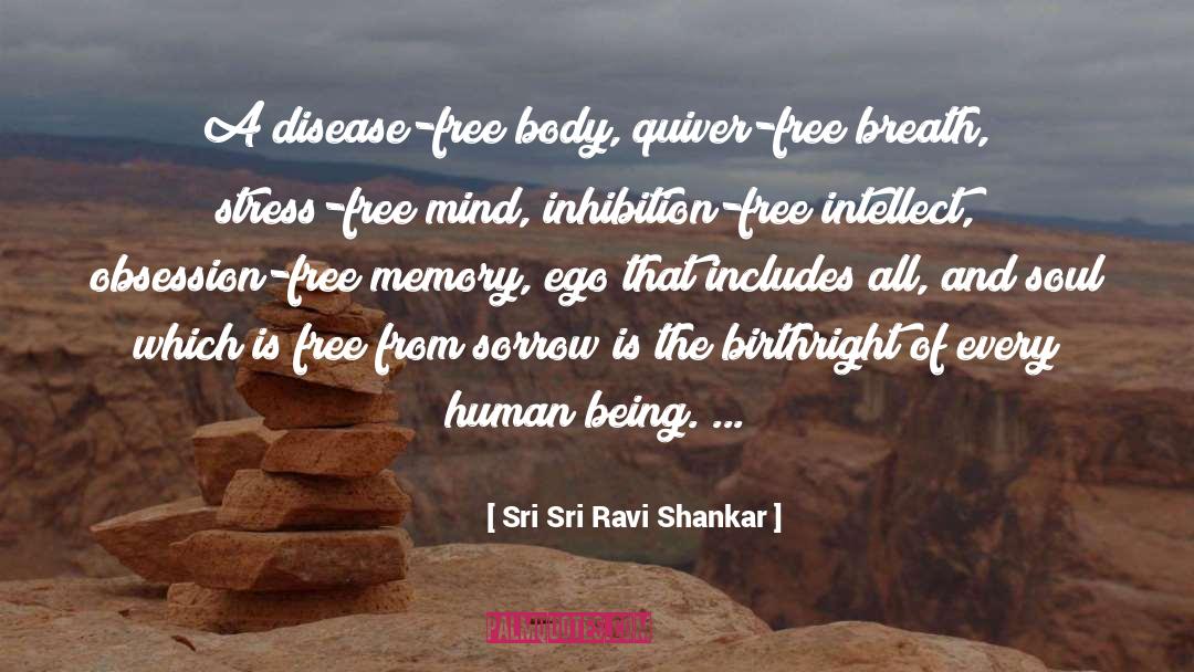 Stress Free quotes by Sri Sri Ravi Shankar