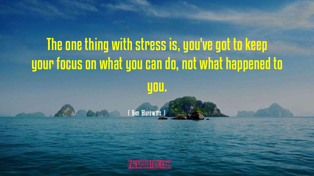 Stress Management Maintenance quotes by Ben Horowitz