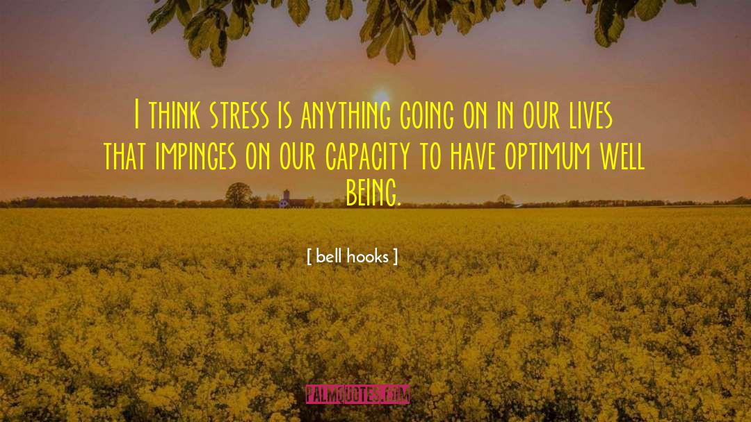 Stress Management quotes by Bell Hooks