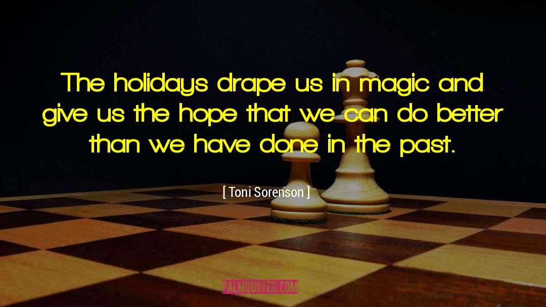 Stress Of Holidays quotes by Toni Sorenson
