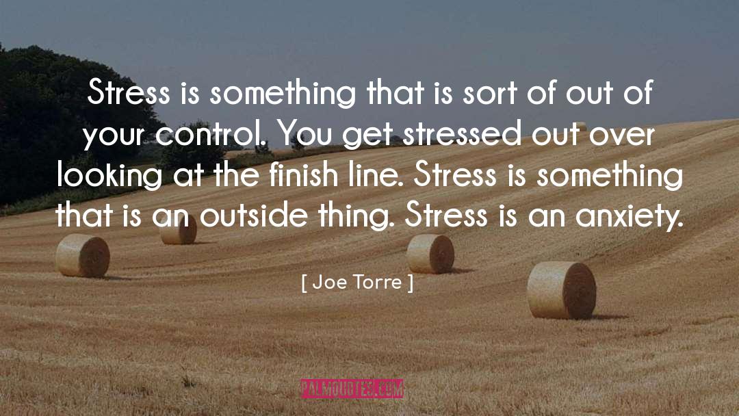 Stress Of Holidays quotes by Joe Torre