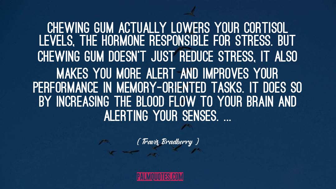 Stress Reduce quotes by Travis Bradberry