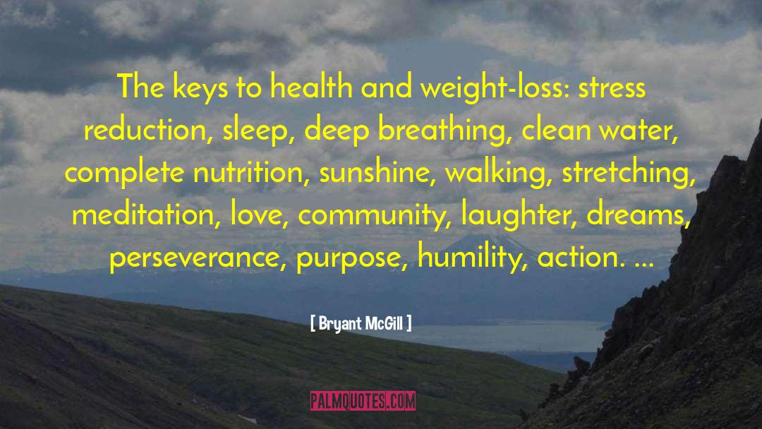 Stress Reduction quotes by Bryant McGill