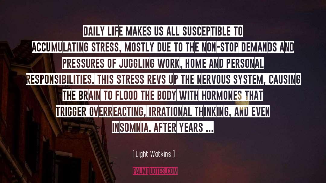 Stress Reduction quotes by Light Watkins