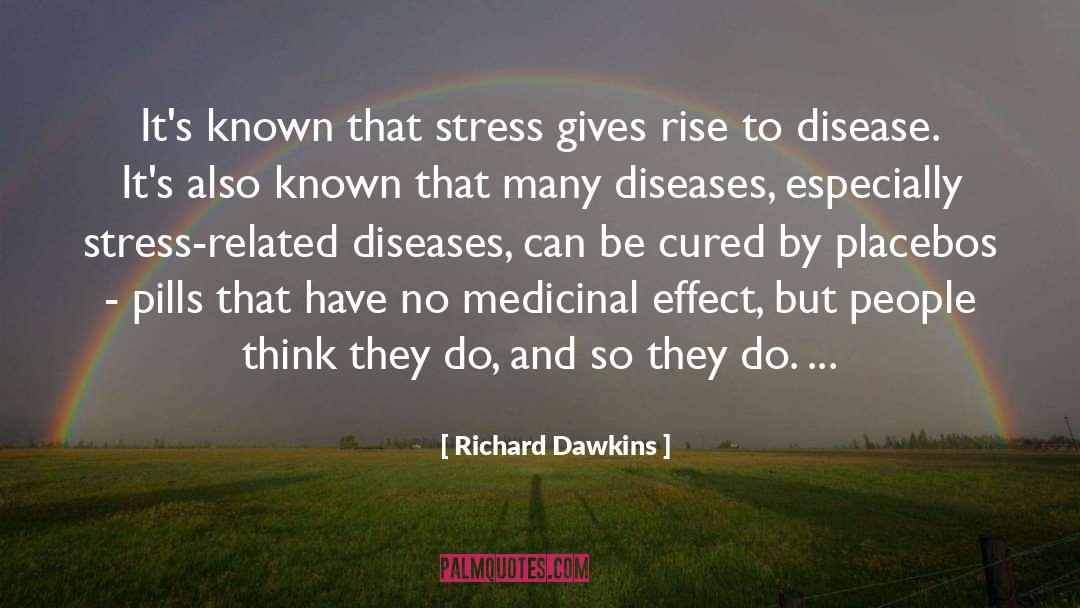 Stress Related quotes by Richard Dawkins