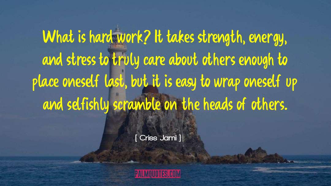 Stress Relaxation quotes by Criss Jami