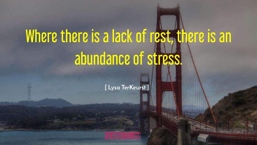 Stress Relaxation quotes by Lysa TerKeurst