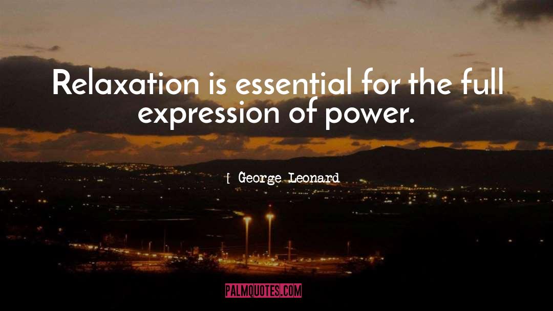 Stress Relaxation quotes by George Leonard