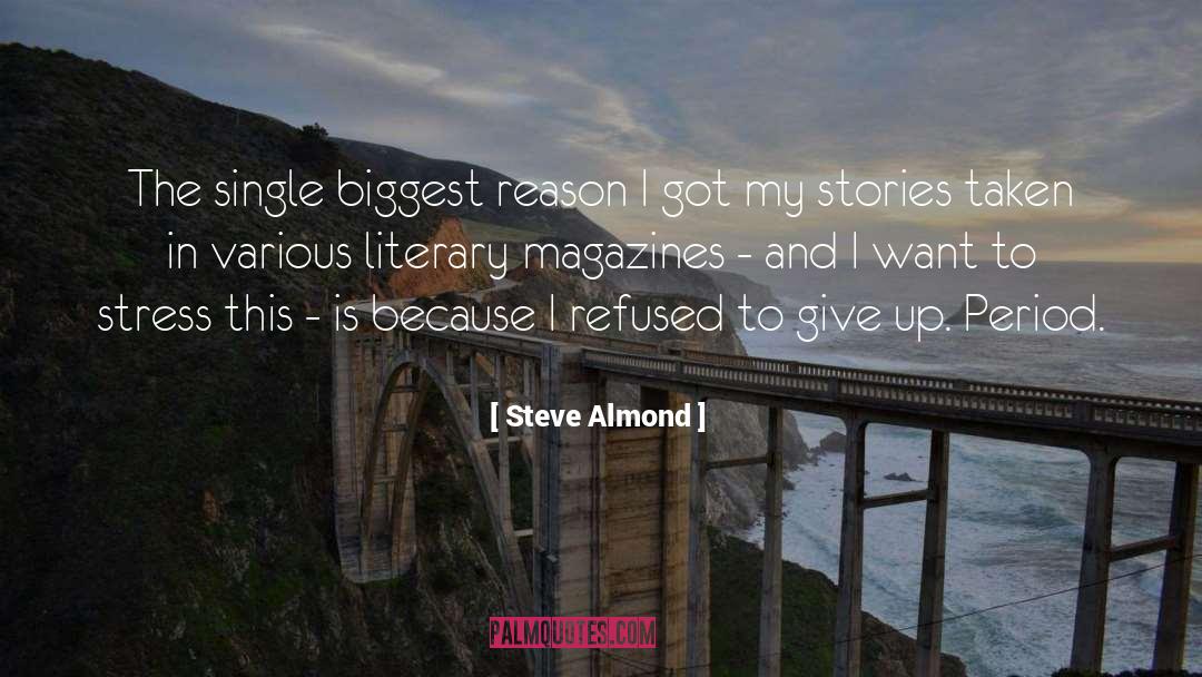 Stress Reliever quotes by Steve Almond