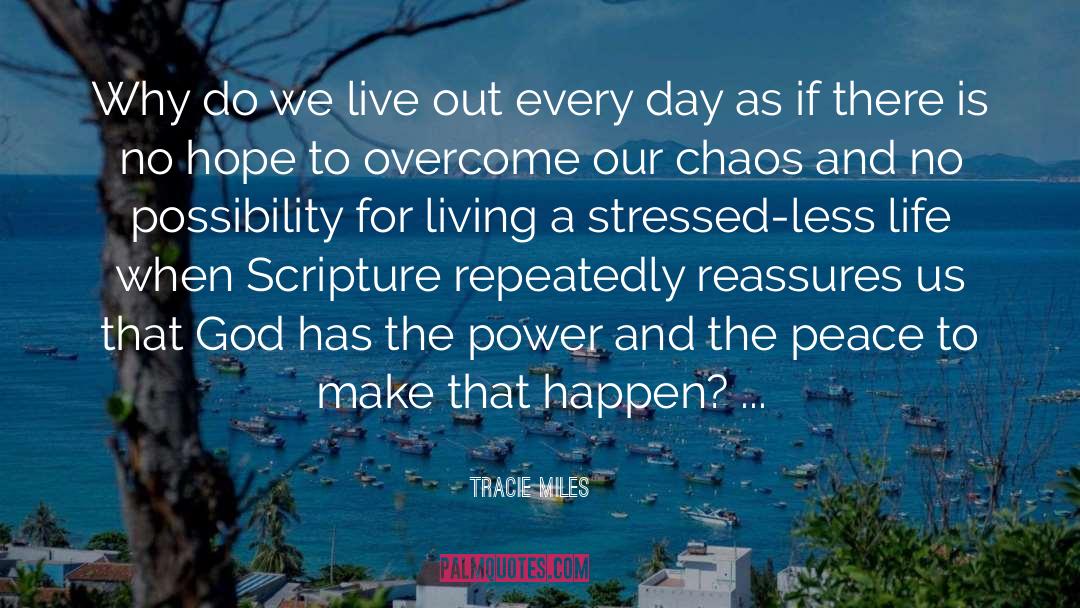 Stressed Less quotes by Tracie Miles