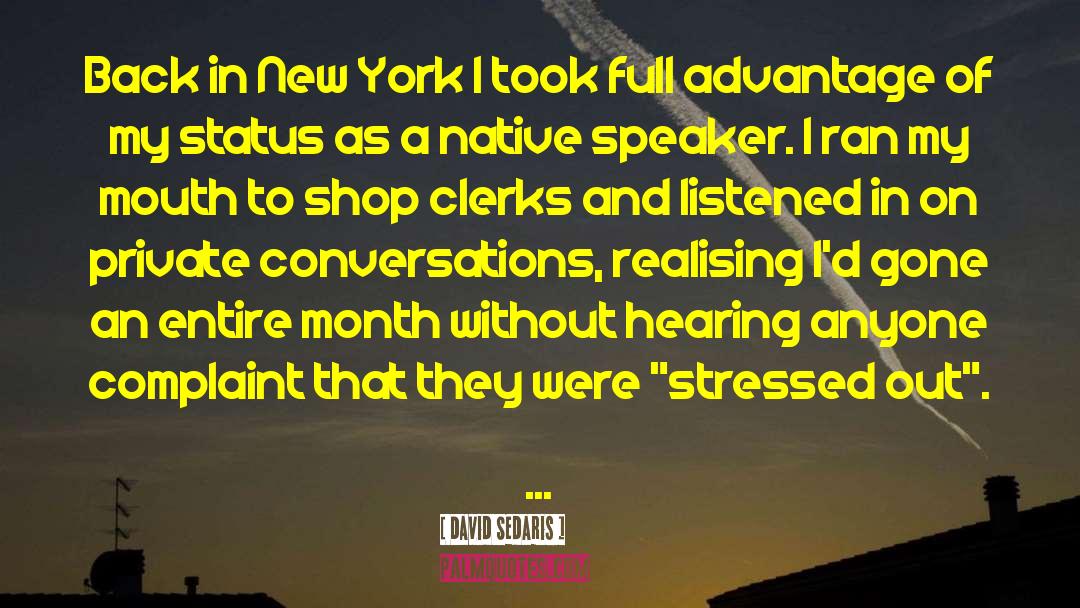 Stressed quotes by David Sedaris
