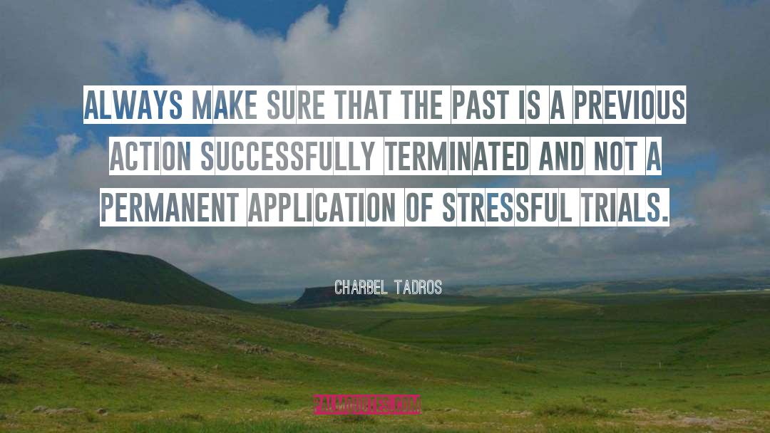 Stressful quotes by Charbel Tadros