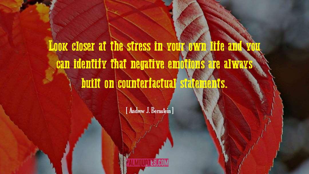 Stressors quotes by Andrew J. Bernstein