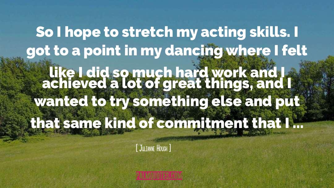 Stretch quotes by Julianne Hough