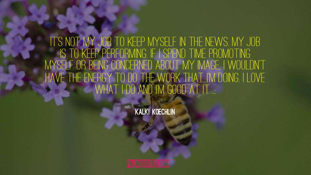 Stretch Time quotes by Kalki Koechlin