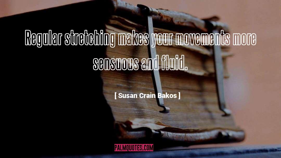 Stretching quotes by Susan Crain Bakos