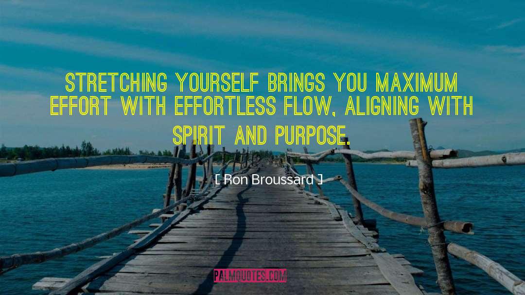 Stretching Yourself quotes by Ron Broussard