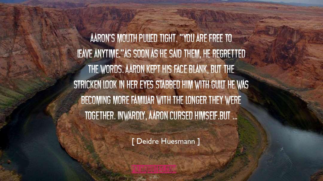 Stricken quotes by Deidre Huesmann