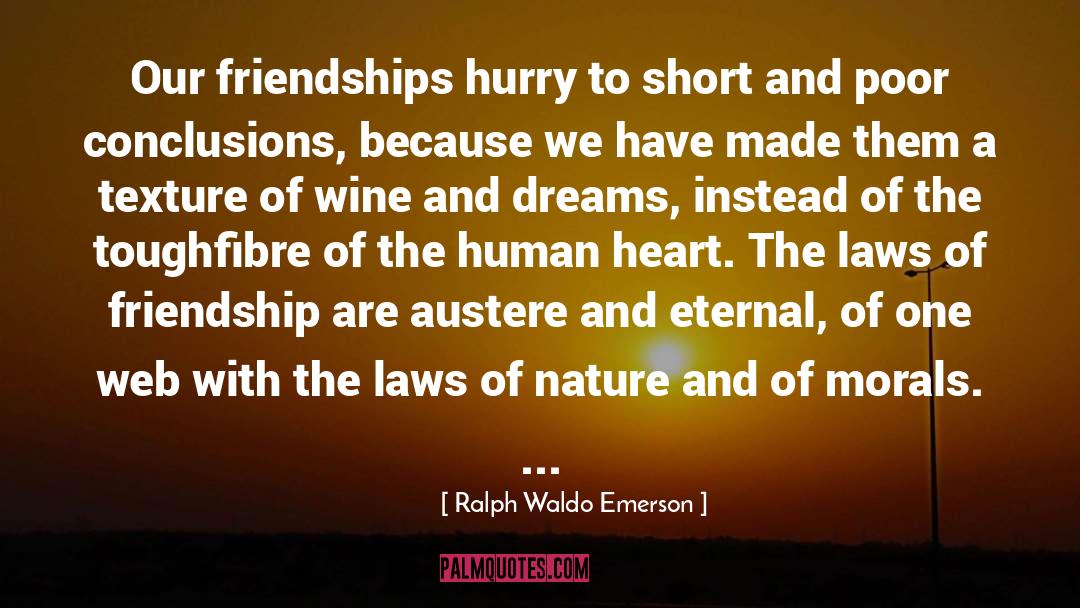 Strict Laws quotes by Ralph Waldo Emerson