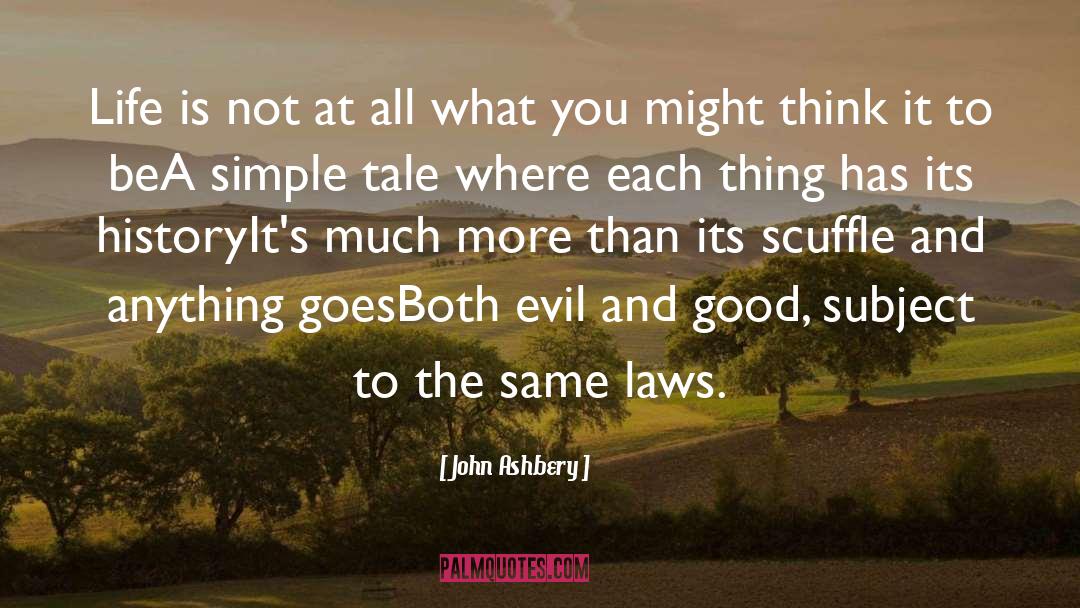 Strict Laws quotes by John Ashbery