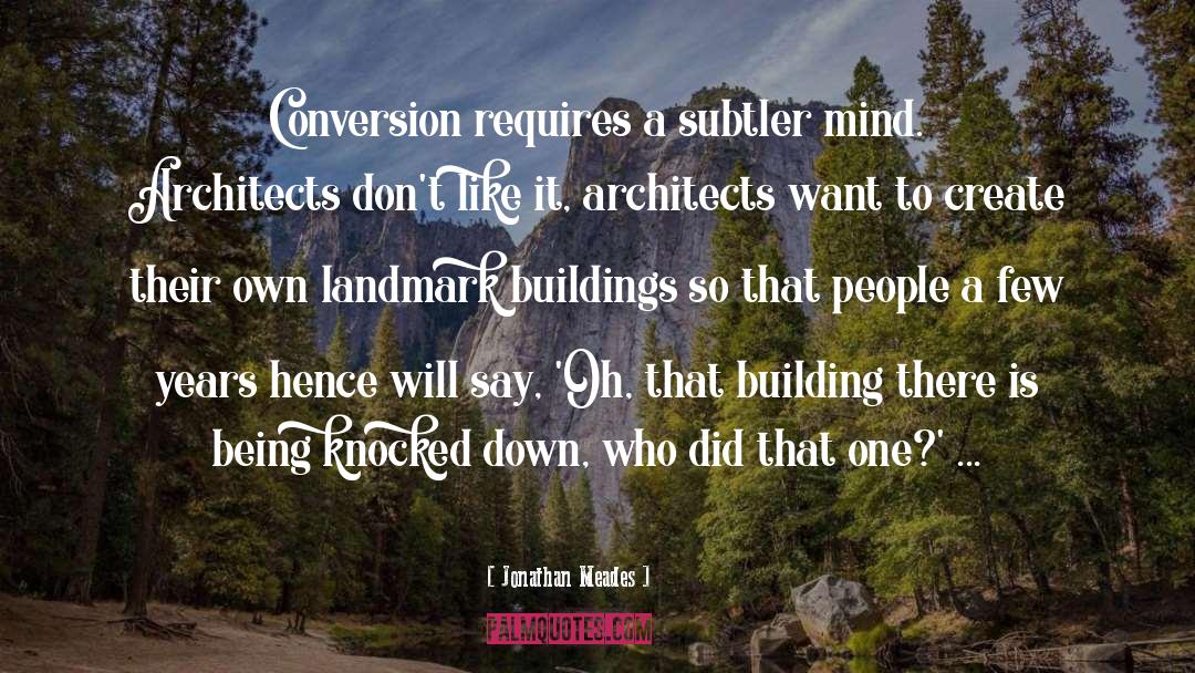 Strieber Architects quotes by Jonathan Meades