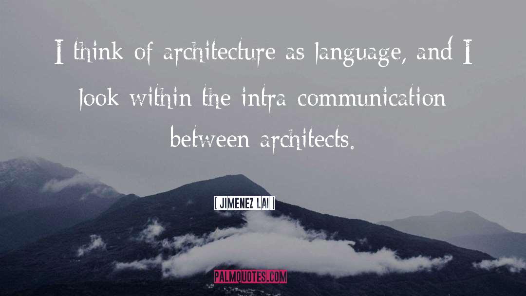 Strieber Architects quotes by Jimenez Lai