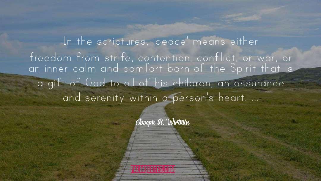 Strife quotes by Joseph B. Wirthlin