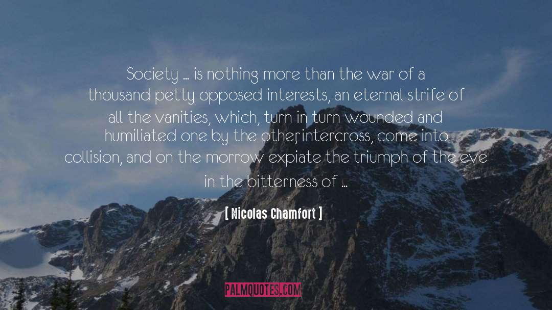 Strife quotes by Nicolas Chamfort