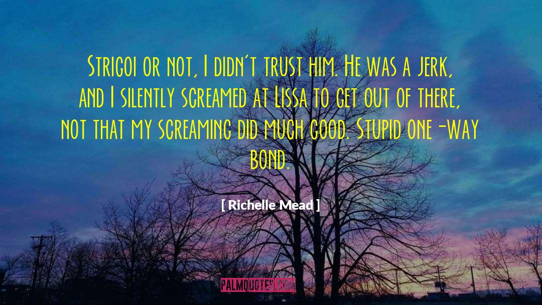 Strigoi quotes by Richelle Mead
