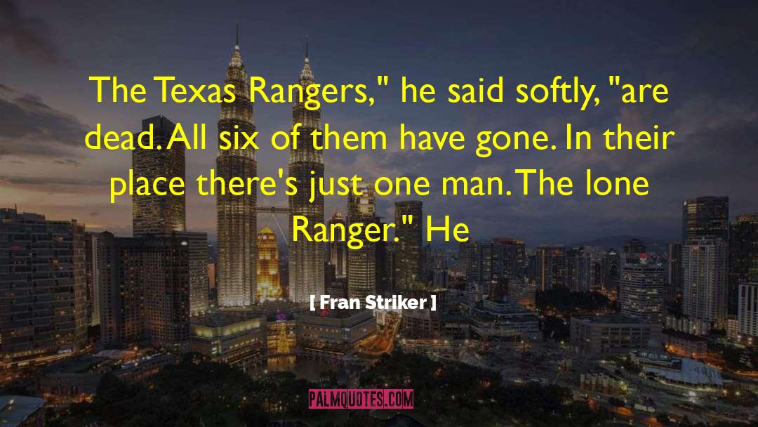 Striker quotes by Fran Striker