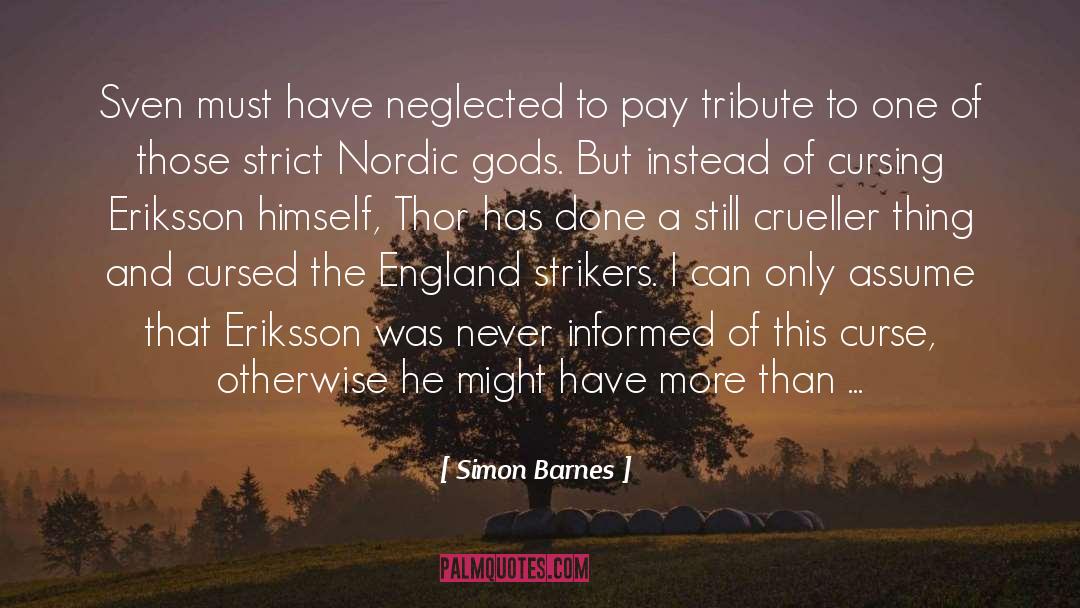 Strikers quotes by Simon Barnes