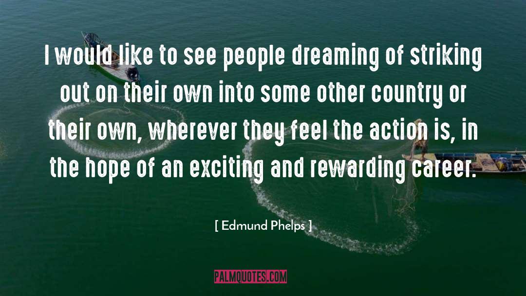 Striking Out quotes by Edmund Phelps
