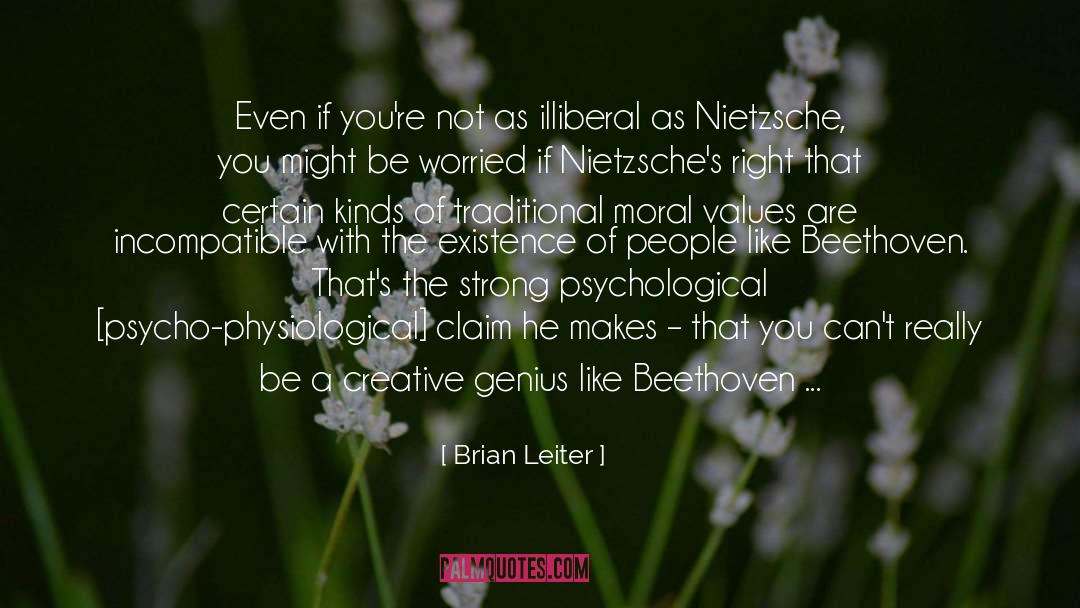 Striking quotes by Brian Leiter