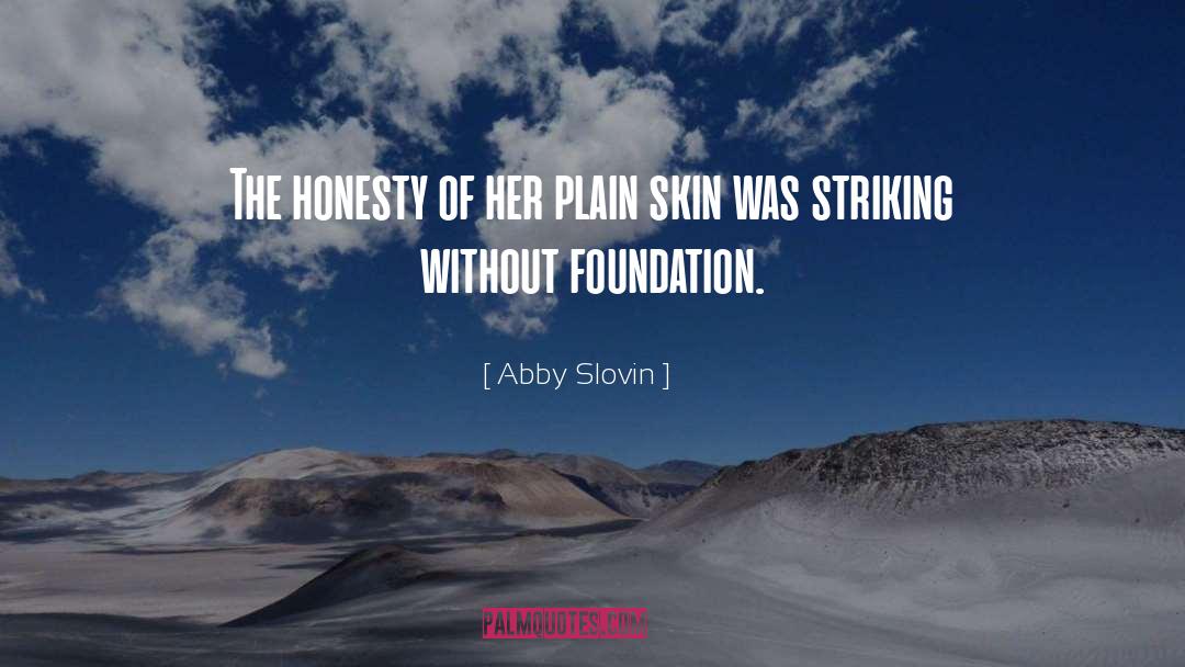 Striking quotes by Abby Slovin