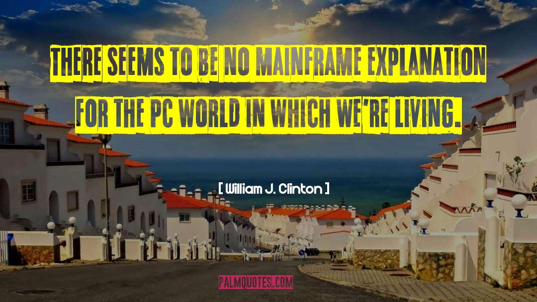Strilecky Pc quotes by William J. Clinton