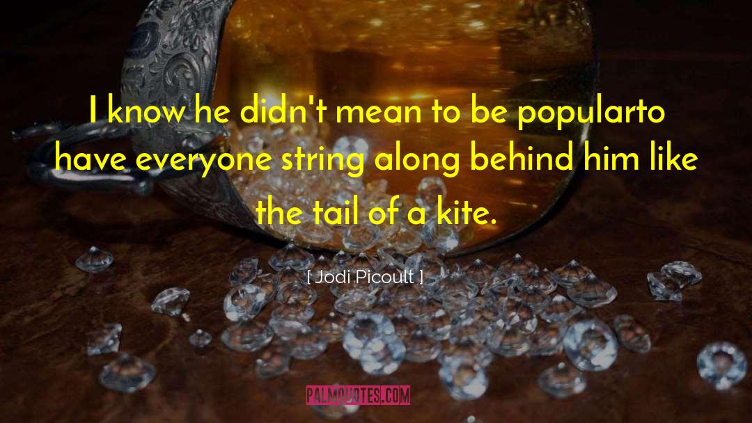 String Along quotes by Jodi Picoult