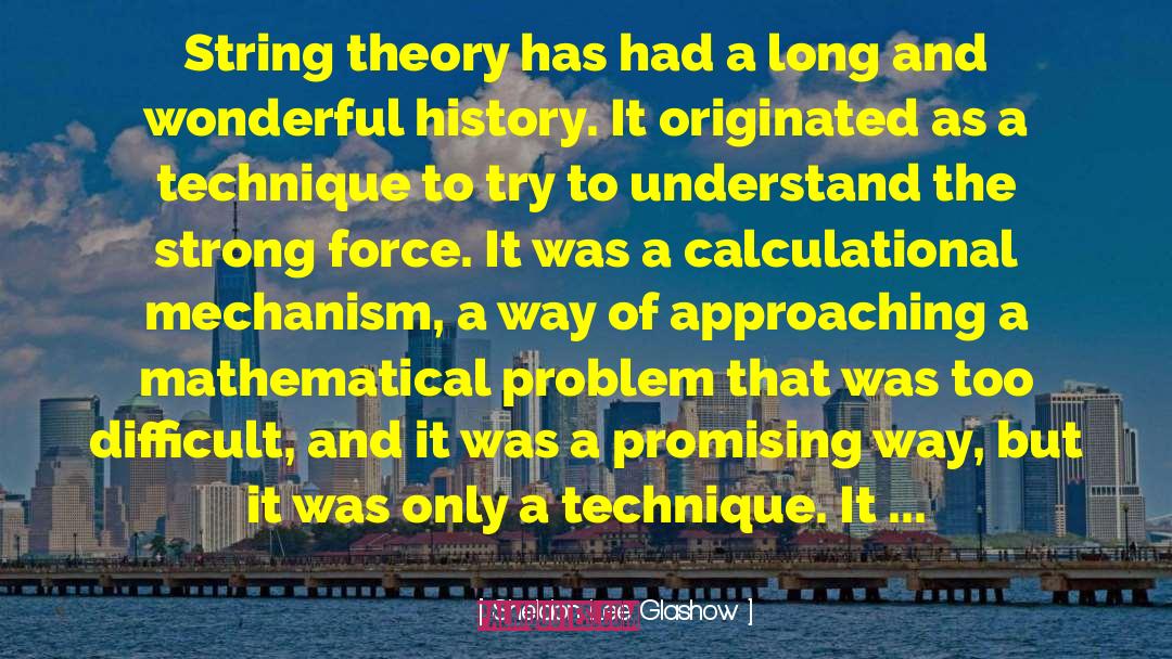 String Theory quotes by Sheldon Lee Glashow